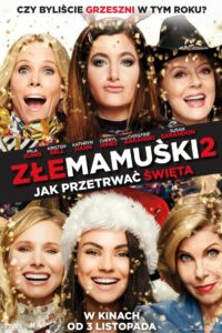 Złe mamuśki 2: Jak przetrwać święta Cały Film – Online – Gdzie Oglądać?