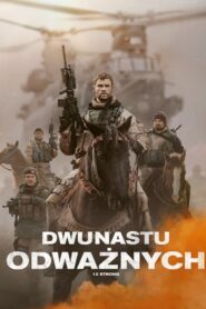 Dwunastu odważnych Cały Film – Online – Gdzie Oglądać?