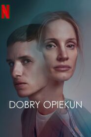 Dobry Opiekun Cały Film – Online – Gdzie Oglądać?