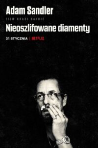 Nieoszlifowane diamenty Cały Film – Online – Gdzie Oglądać?