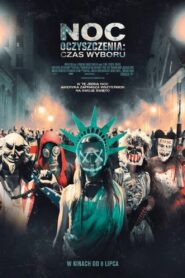 Noc oczyszczenia: Czas wyboru Cały Film – Online – Gdzie Oglądać?