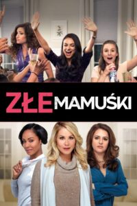 Złe mamuśki Cały Film – Online – Gdzie Oglądać?