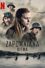 Zapomniana bitwa Cały Film – Online – Gdzie Oglądać?