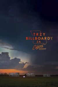 Trzy billboardy za Ebbing, Missouri Cały Film – Online – Gdzie Oglądać?