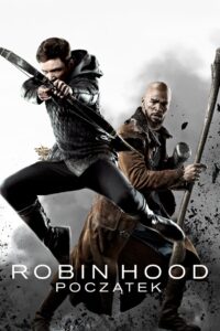 Robin Hood: Początek Cały Film – Online – Gdzie Oglądać?