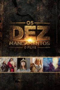 Os Dez Mandamentos: O Filme Cały Film – Online – Gdzie Oglądać?