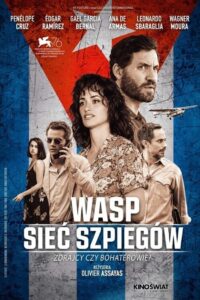 WASP. Sieć szpiegów Cały Film – Online – Gdzie Oglądać?