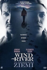 Wind River. Na przeklętej ziemi Cały Film – Online – Gdzie Oglądać?