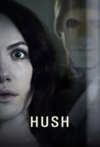 Hush Cały Film – Online – Gdzie Oglądać?