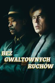 Bez gwałtownych ruchów Cały Film – Online – Gdzie Oglądać?