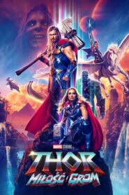 Thor: Miłość i grom Cały Film – Online – Gdzie Oglądać?